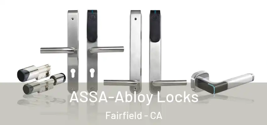 ASSA-Abloy Locks Fairfield - CA