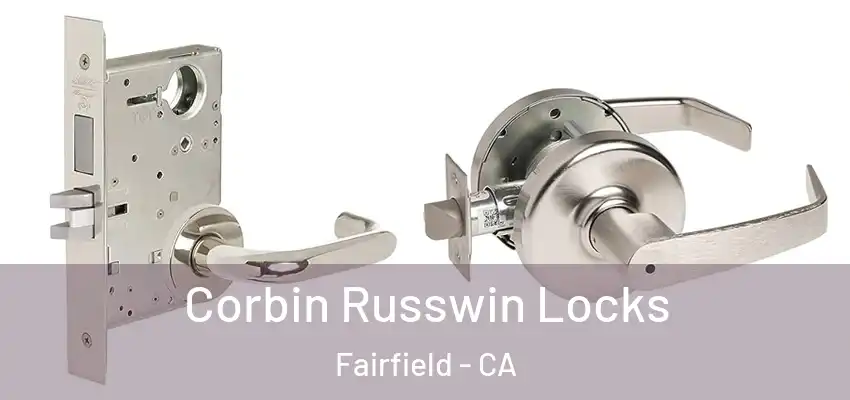  Corbin Russwin Locks Fairfield - CA